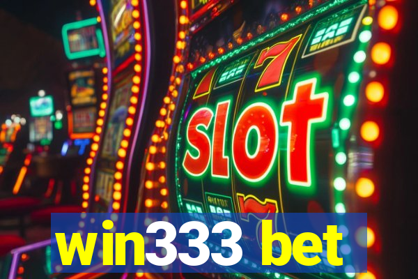 win333 bet